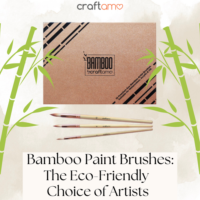 Bamboo Paint Brushes: The Eco-Friendly Choice for Artists